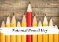 National Pencil Day