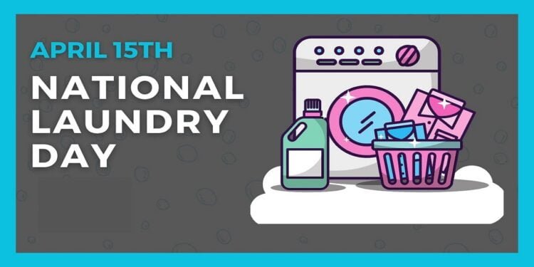 National Laundry Day | International Khabar National Laundry Day