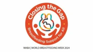 World Breastfeeding Week 2024 Closing the Gap