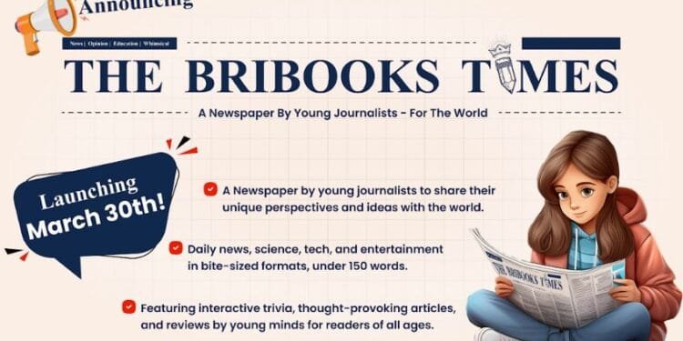 BriBooks Group Launches The BriBooks Times A Newspaper by Young Journalists for the World | International Khabar BriBooks Group Launches The BriBooks Times – A Newspaper by Young Journalists, for the World
