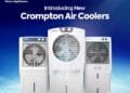 Crompton Rolls Out its All New Range of Aura, Avancer & Jedi Air Coolers for an Effortless Summer Cooling Experience