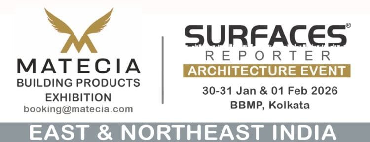 MATECIA Exhibition and SURFACES REPORTER Architecture Event to Spotlight the Rise of East Northeast India in Kolkata | International Khabar MATECIA Exhibition and SURFACES REPORTER Architecture Event to Spotlight the Rise of East & Northeast India in Kolkata