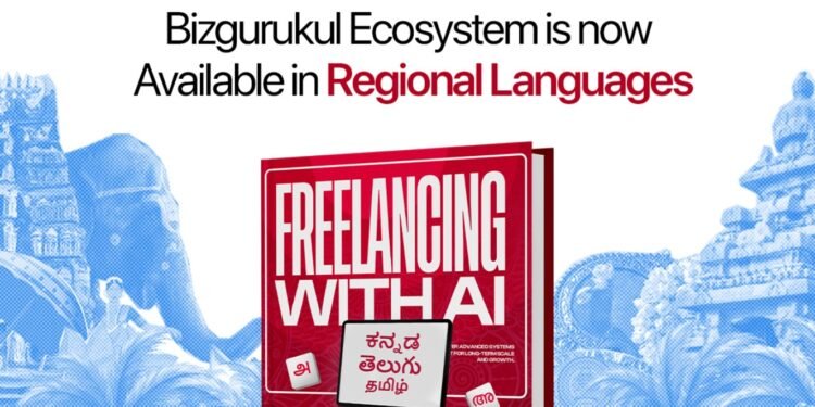 Bizgurukul Brings its Global Freelancing Model in Regional Languages with New Freelancing with AI Course