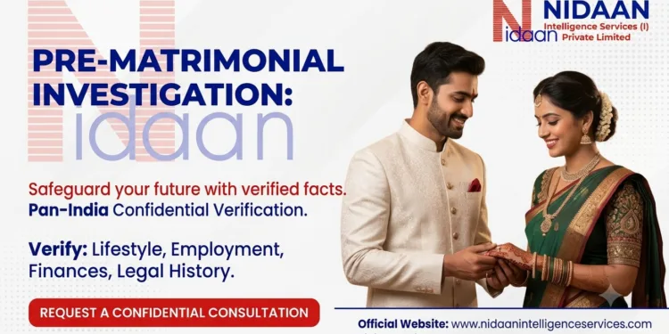 PreMatrimonial Investigation | International Khabar Pre Matrimonial Investigation