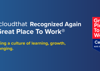 CloudThat Recognized Again as a Great Place To Work® Reinforcing its LearningFirst Culture | International Khabar CloudThat Recognized Again as a Great Place To Work®, Reinforcing its Learning-First Culture
