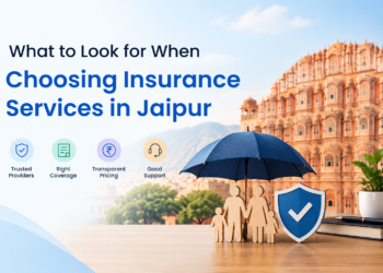 Choosing Insurance Services in Jaipur