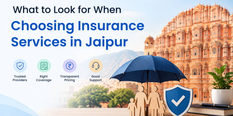 Choosing Insurance Services in Jaipur