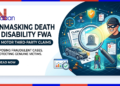 Unmasking Death Disability FWA | International Khabar Unmasking Death Disability FWA